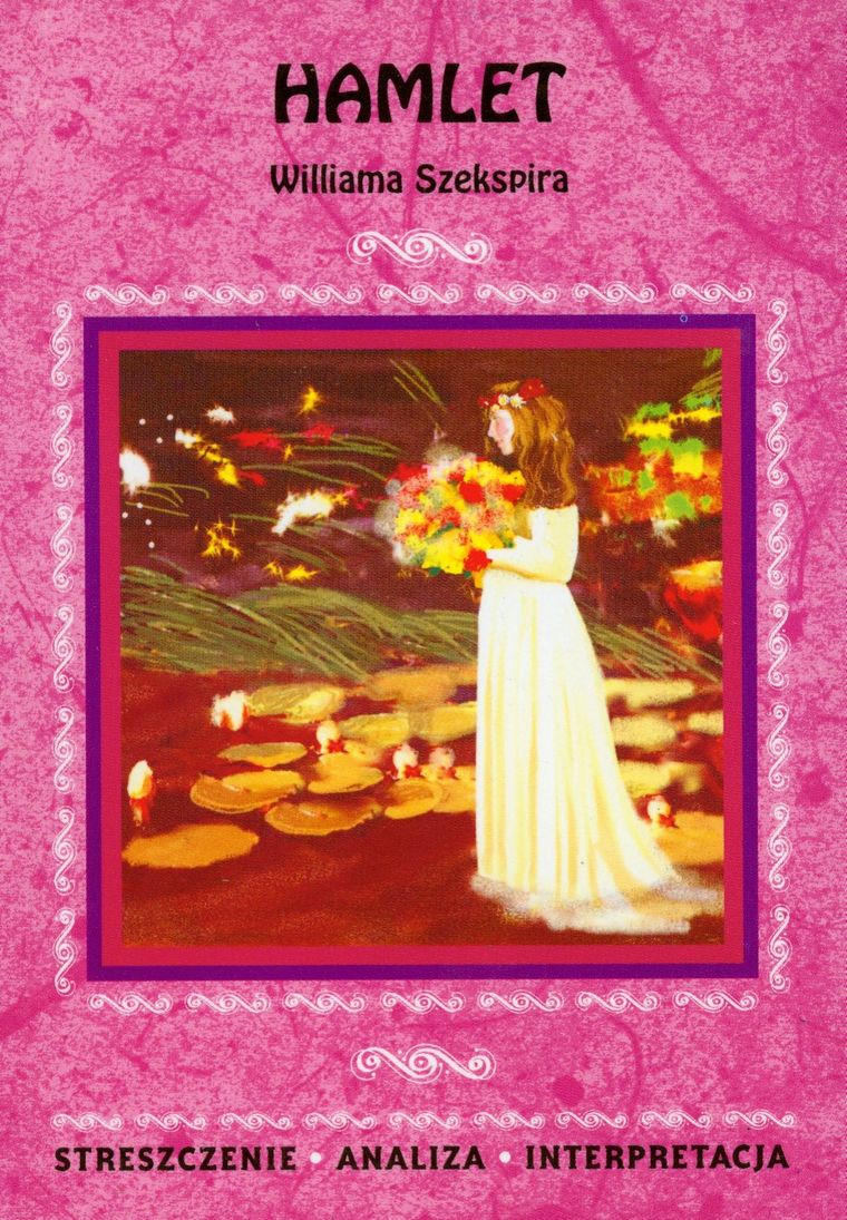 Język polski, Streszczenie, analiza, interpretacja - Hamlet Williama Szekspira, Literat