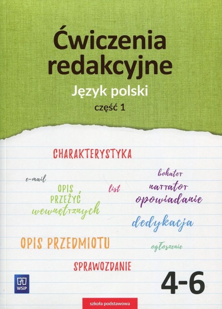 Język polski. Szkoła Podstawowa 4-6. Ćwiczenia redakcyjne. Część 1