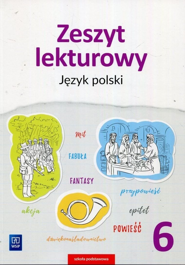 Język polski. Szkoła Podstawowa. Klasa 6. Zeszyt lekturowy