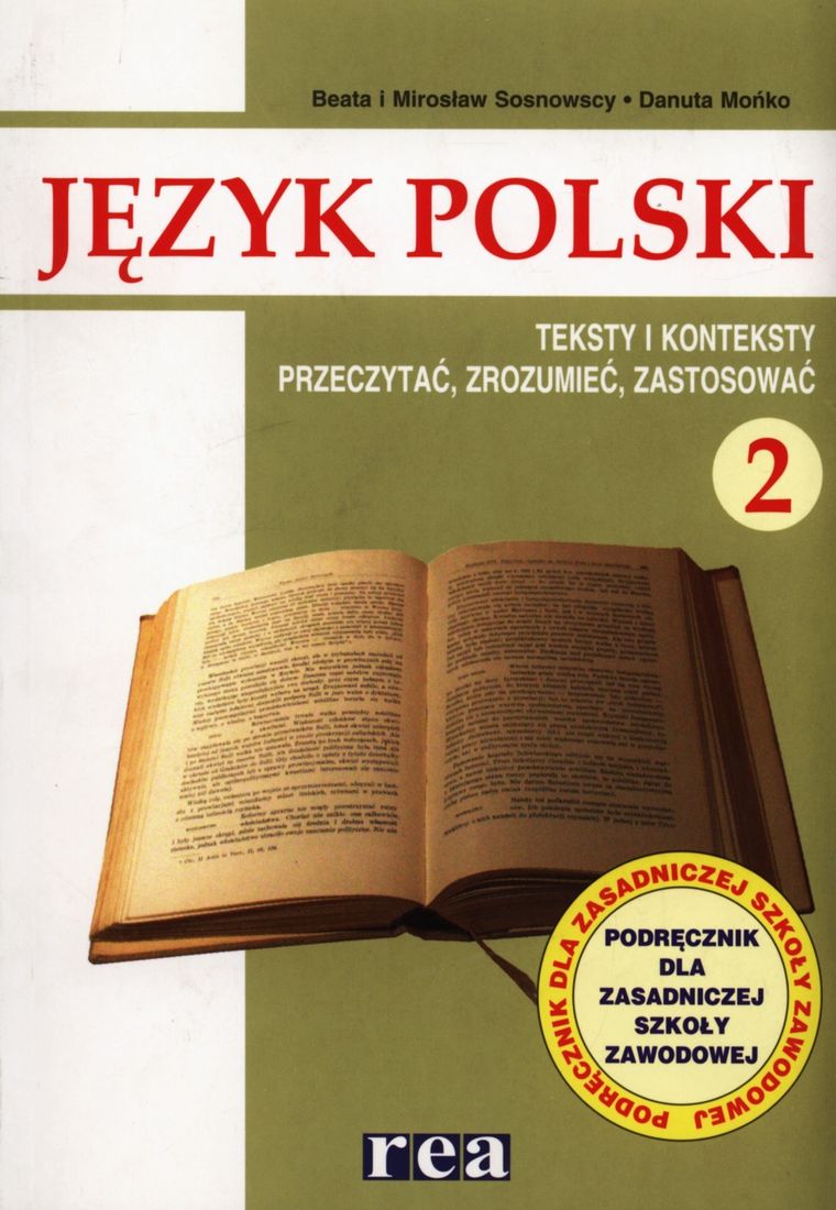 Język polski. Teksty i konteksty. Przeczytać. zrozumieć. Zastosować. Część 2. Podręcznik ZSZ