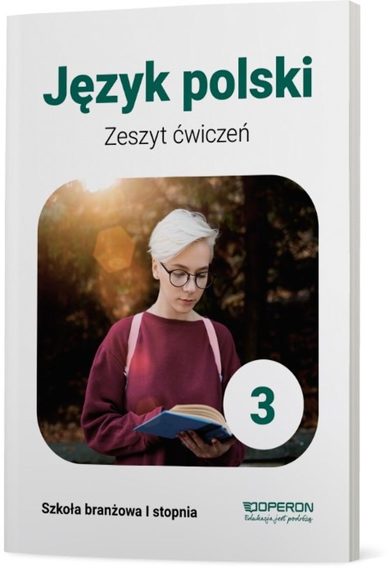 Język polski. Zeszyt ćwiczeń 3. Szkoła branżowa 1 stopnia