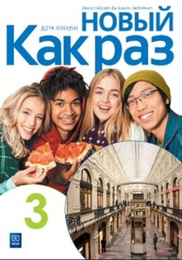 Język rosyjski. Nowyj kak raz 3. Zeszyt ćwiczeń liceum i technikum. Edycja 2024