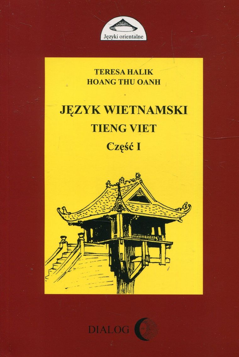 Język wietnamski Tieng Viet. Część I