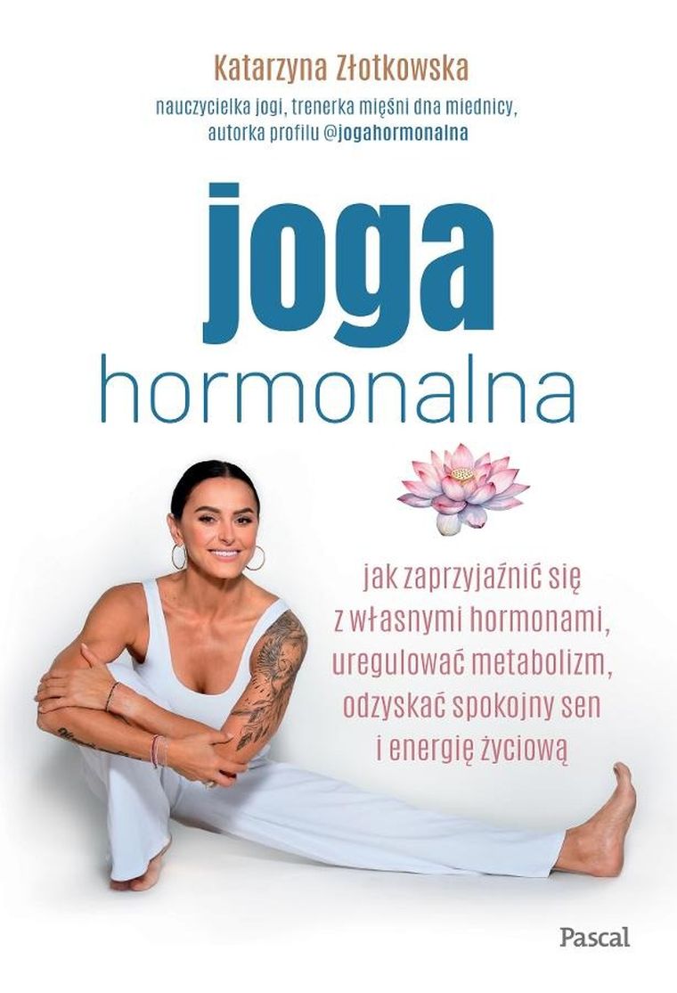 Joga hormonalna. Jak zaprzyjaźnić się z własnymi hormonami
