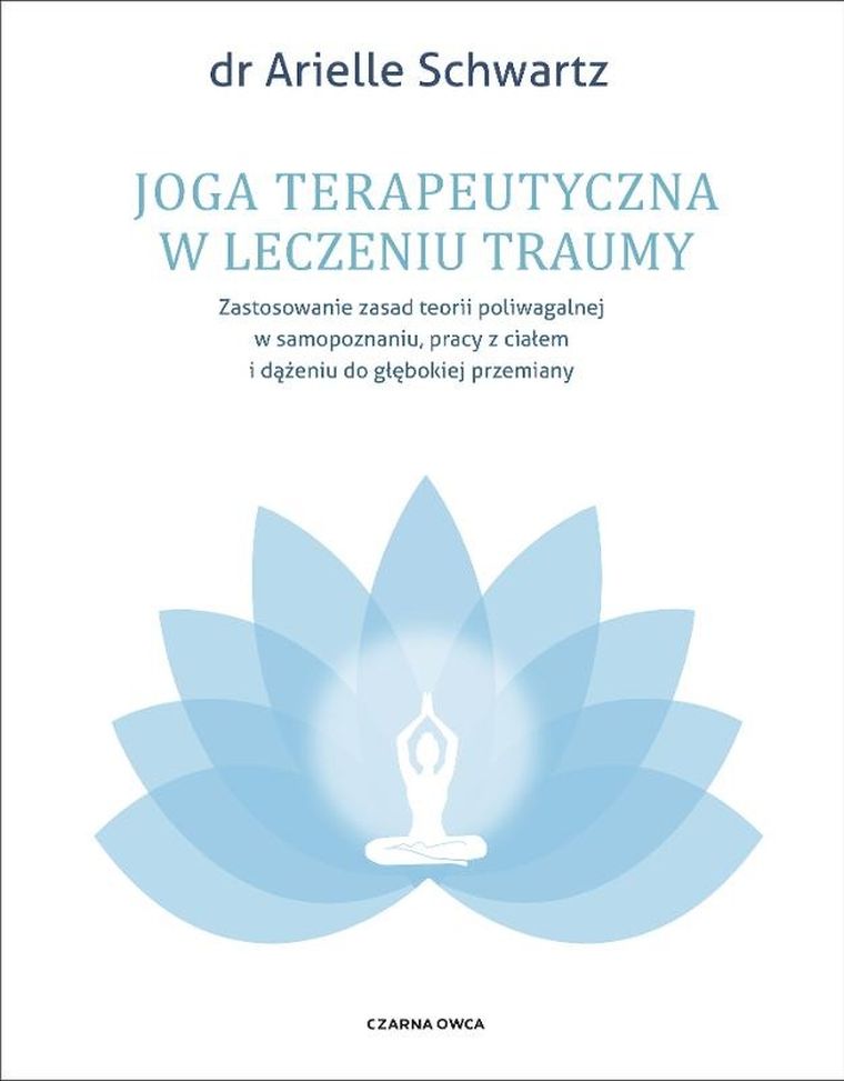 Joga terapeutyczna w leczeniu traumy