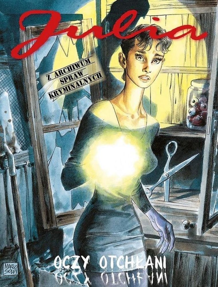 Julia. Z archiwum spraw kryminalnych. Tom 1. Oczy otchłani