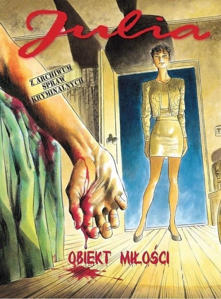 Julia. Z archiwum spraw kryminalnych. Tom 2. Obiekt miłości