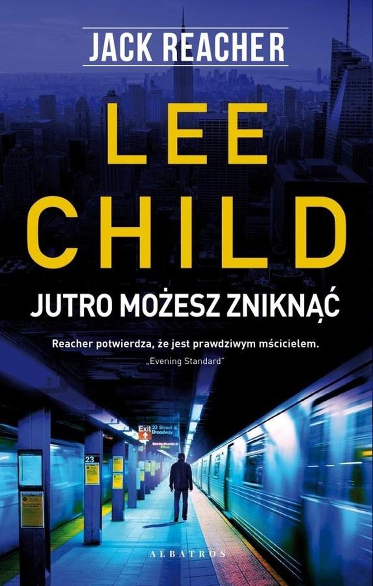 Jutro możesz zniknąć. Jack Reacher. Tom 13