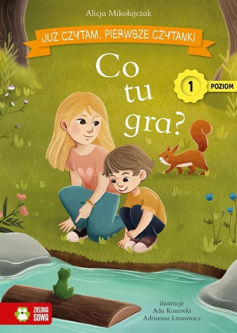 Już czytam. Pierwsze czytanki. Poziom 1. Co tu gra?