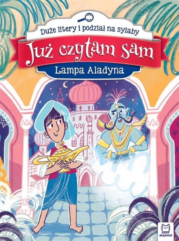 Już czytam sam. Lampa Aladyna. Duże litery