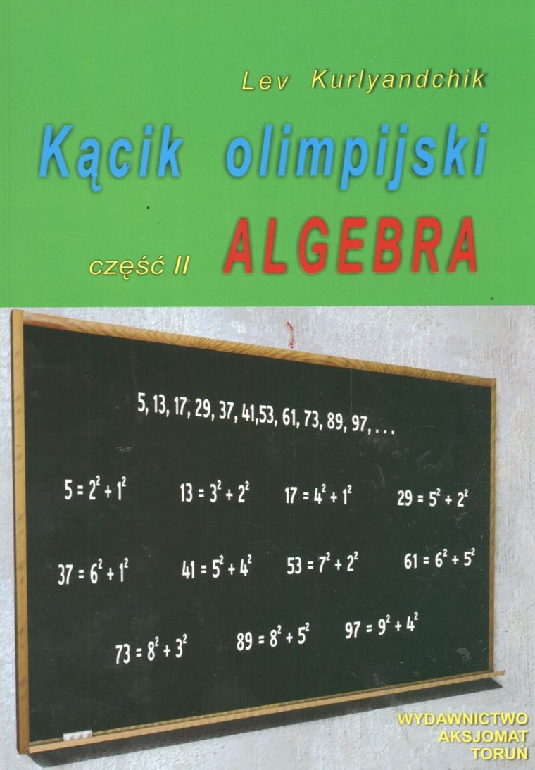 Kącik olimpijski. Część 2. Algebra