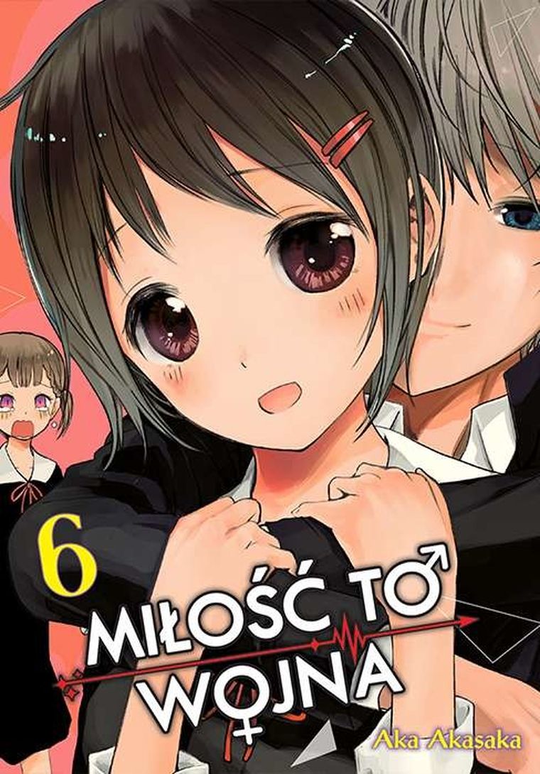 Kaguya-Sama. Miłość to wojna. Tom 6