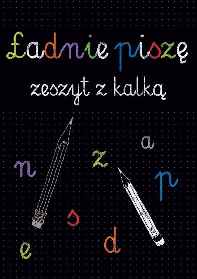 Kaligrafia. Ładnie piszę. Zeszyt z kalką