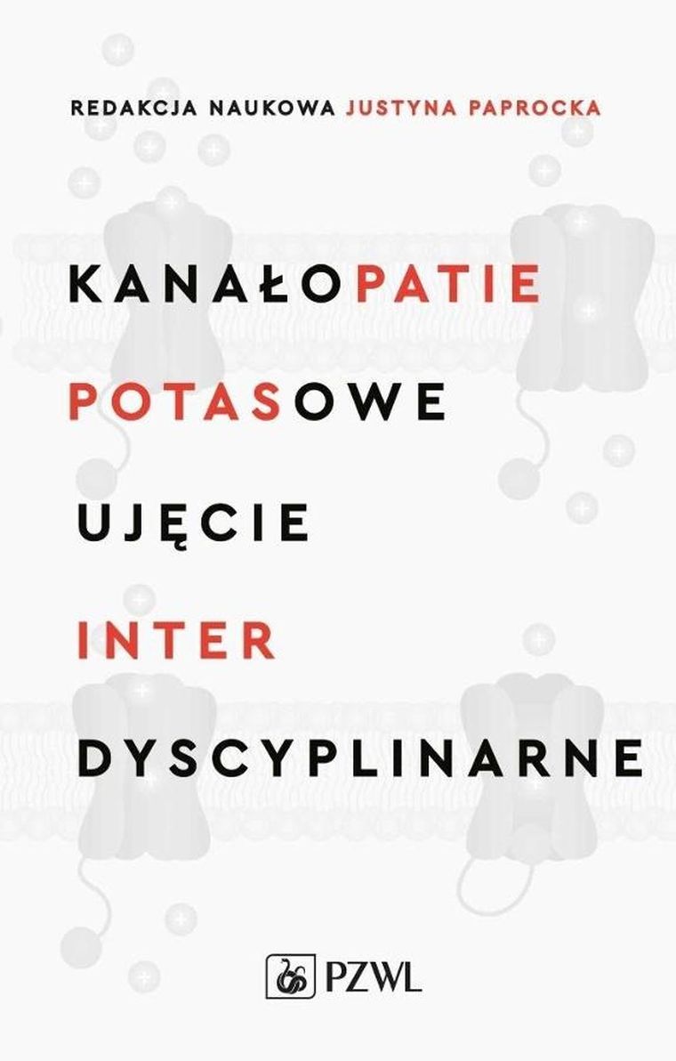 Kanałopatie potasowe. Ujęcie interdyscyplinarne