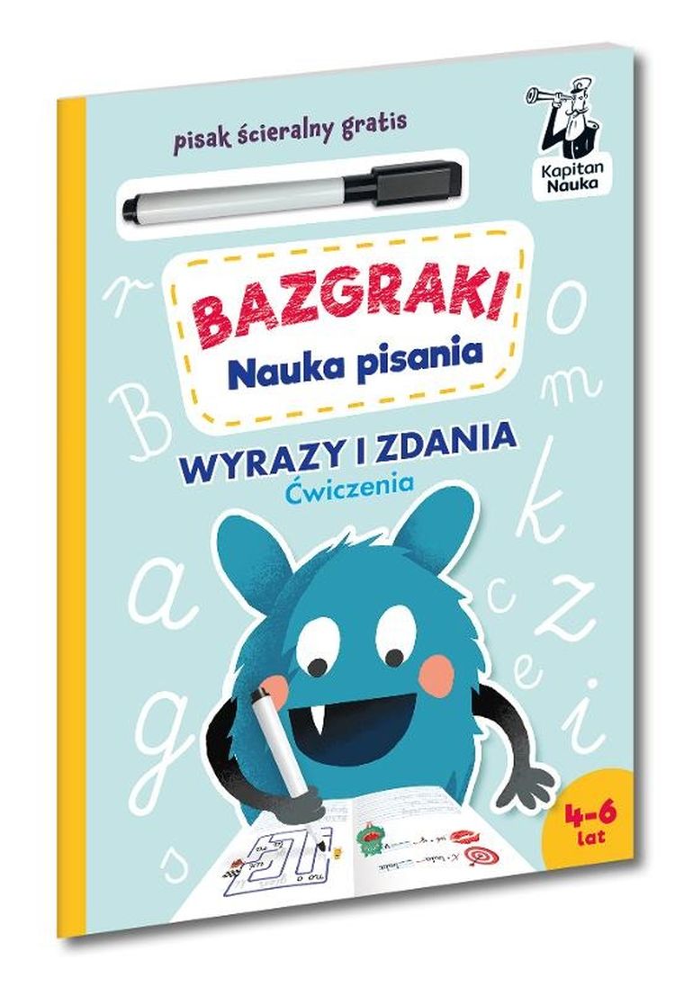 Kapitan Nauka. Bazgraki. Nauka pisania. Ćwiczenia. Litery i wyrazy