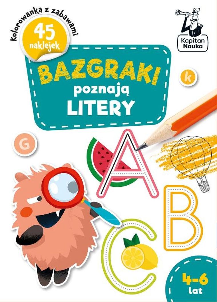 Kapitan Nauka. Bazgraki poznają litery. 4-6 lat