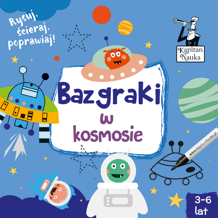 Kapitan Nauka. Bazgraki w kosmosie 3-6 lat