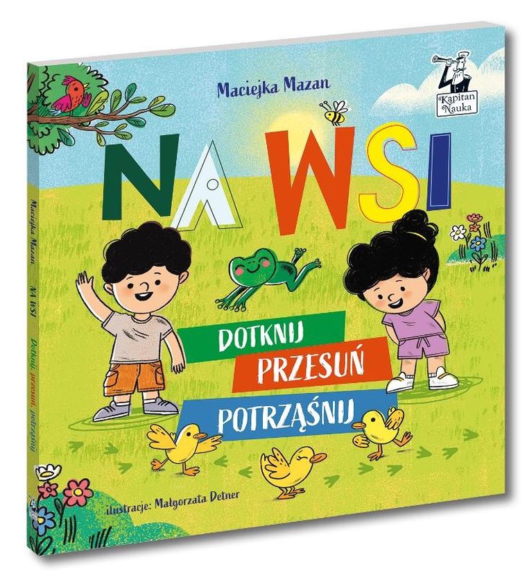 Kapitan Nauka. Dotknij, przesuń, potrząśnij. Na wsi