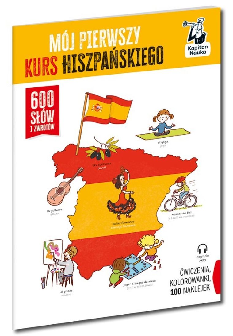 Kapitan Nauka. Mój pierwszy kurs hiszpańskiego. 600 słów i zwrotów
