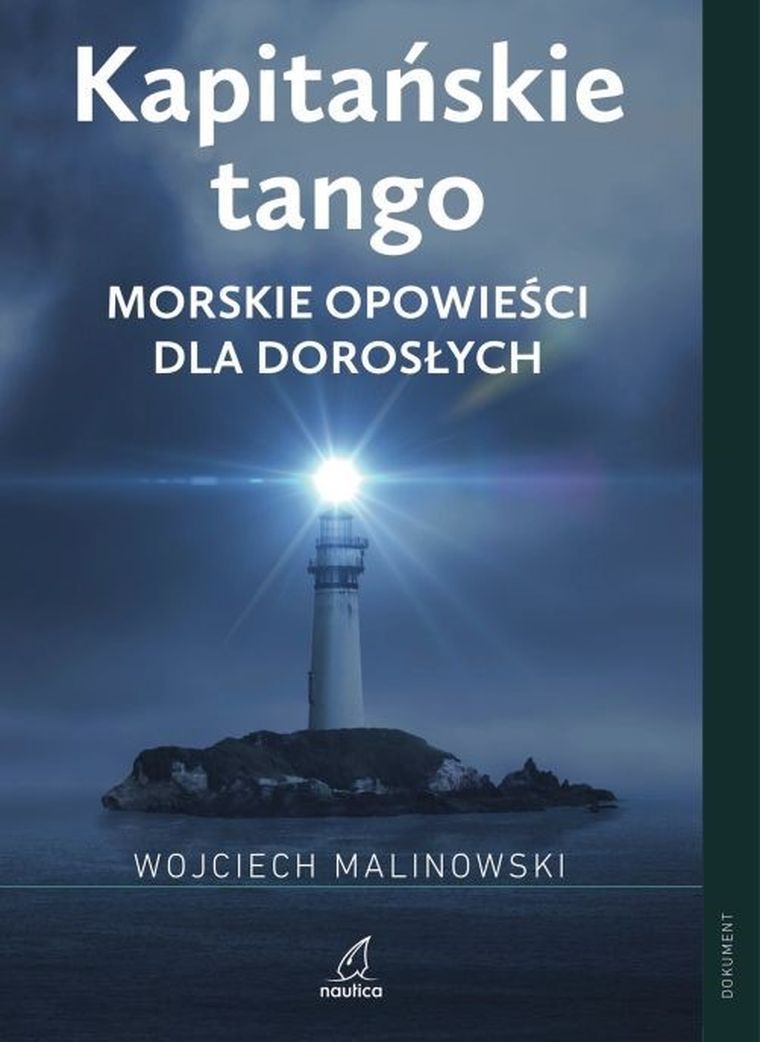 Kapitańskie tango. Morskie opowieści dla dorosłych