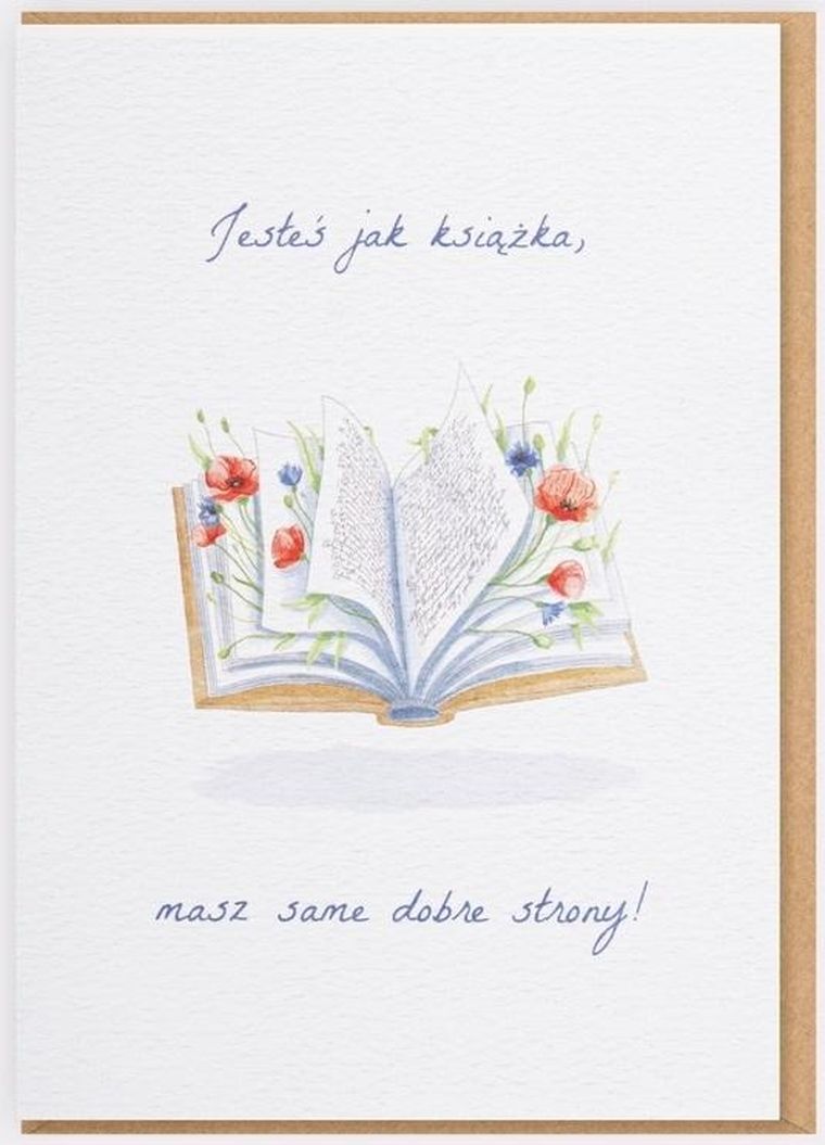 Karnet, jesteś jak książka, masz same dobre...