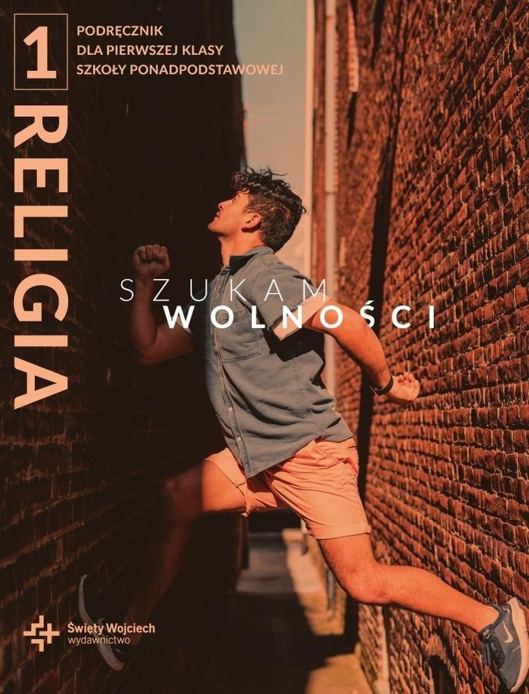 Katechizm LO 1. Szukam wolności