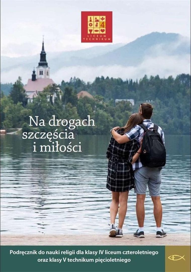 Katechizm LO 4. Na drogach szczęścia i miłości