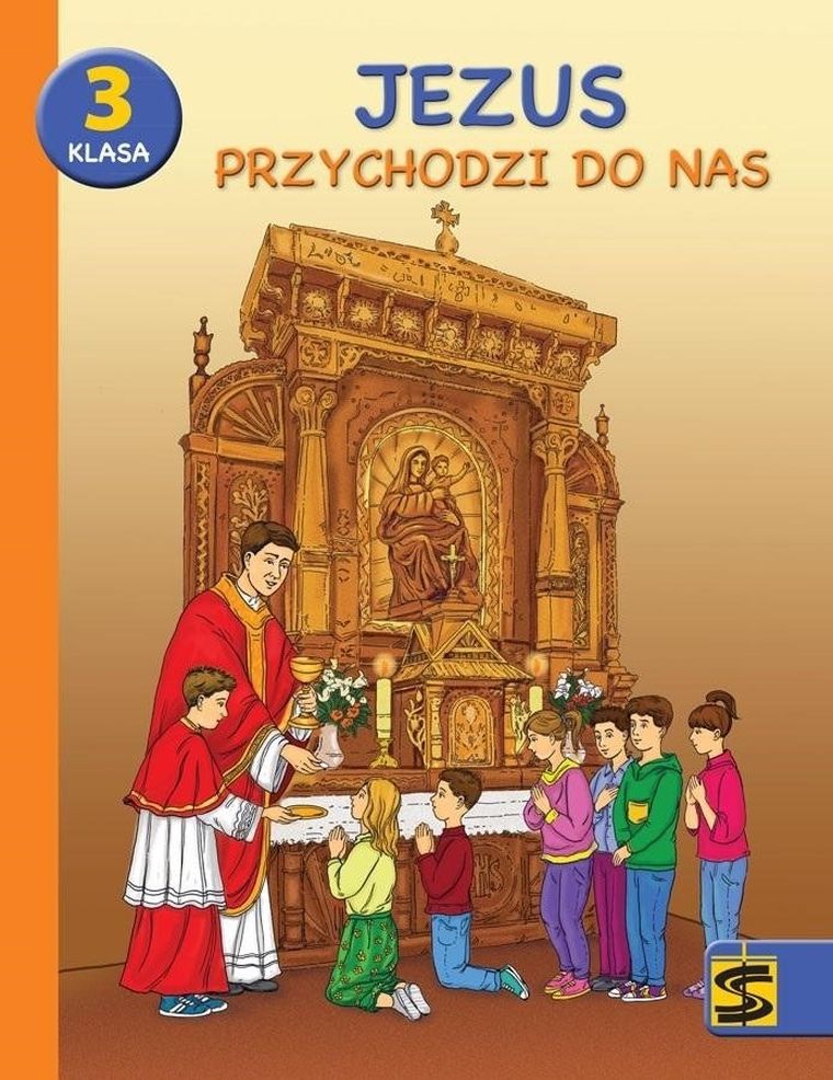 Katechizm SP 3. Jezus przychodzi do nas. Podręcznik+Ćwiczenia
