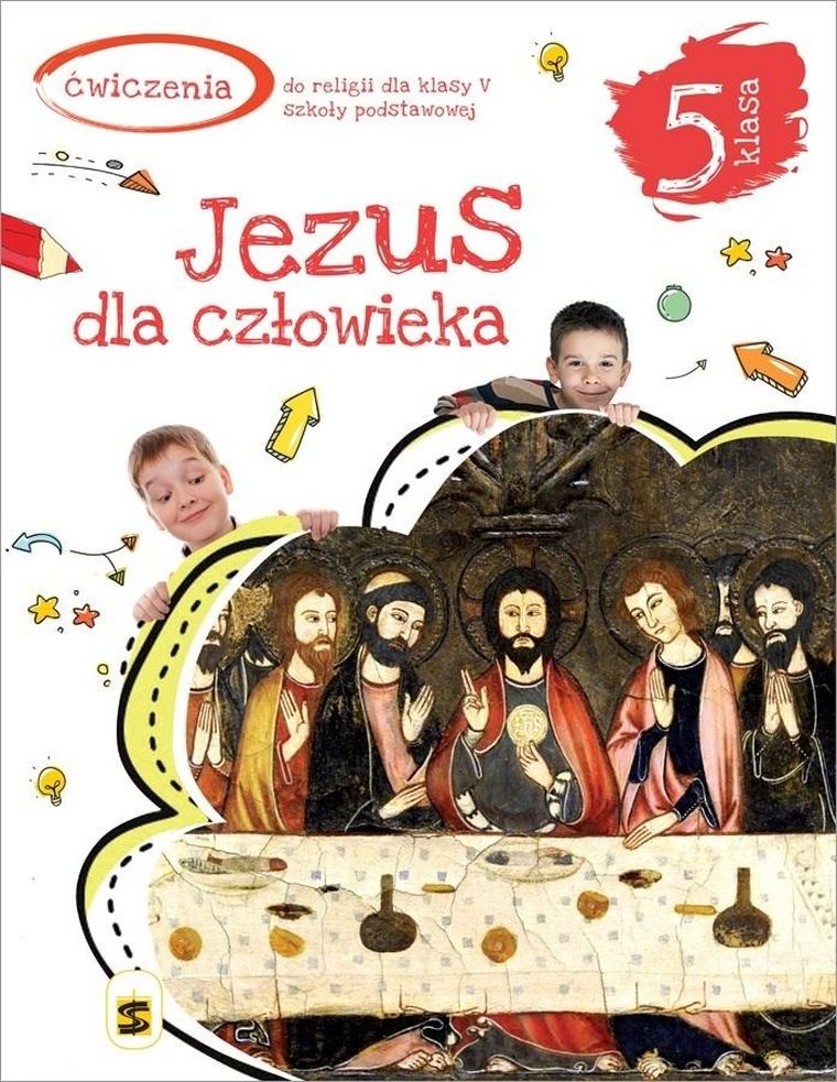 Katechizm SP 5. Jezus dla człowieka. Ćwiczenia