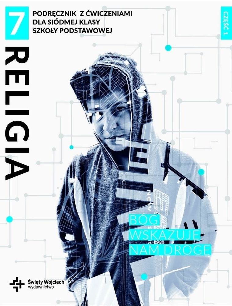 Katechizm SP 7. Bóg wskazuje nam drogę. Część 1