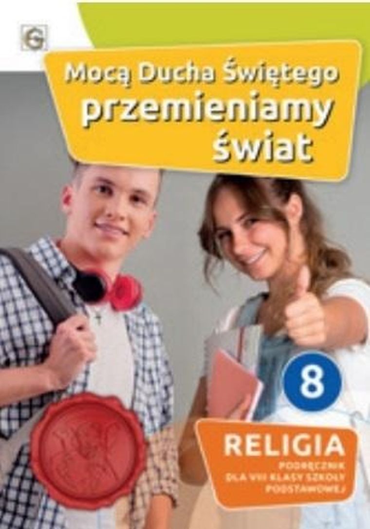 Katechizm SP 8. Mocą Ducha Świętego. Podręcznik