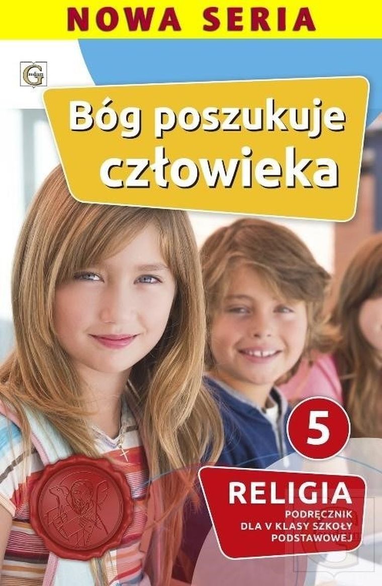 Katechizm. Szkoła podstawowa 5. Bóg poszukuje człowieka
