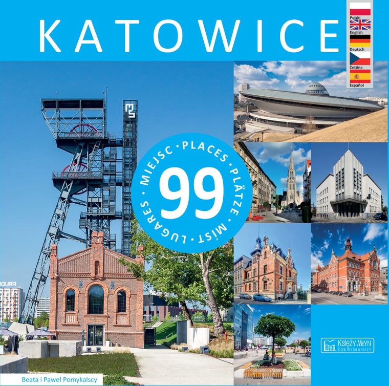 Katowice. 99 miejsc