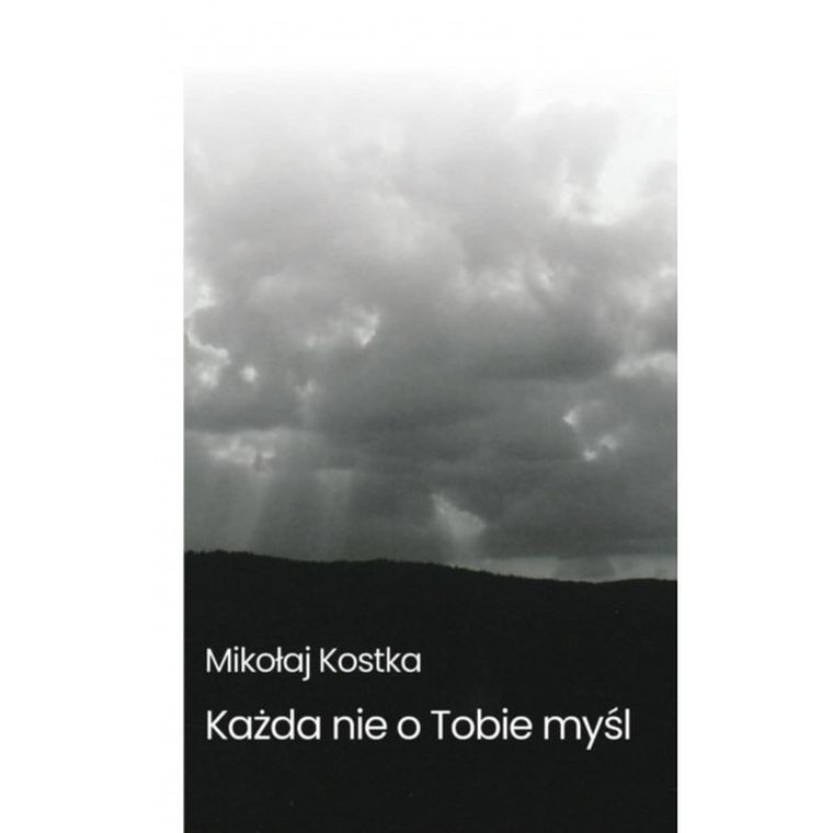 Każda nie o Tobie myśl