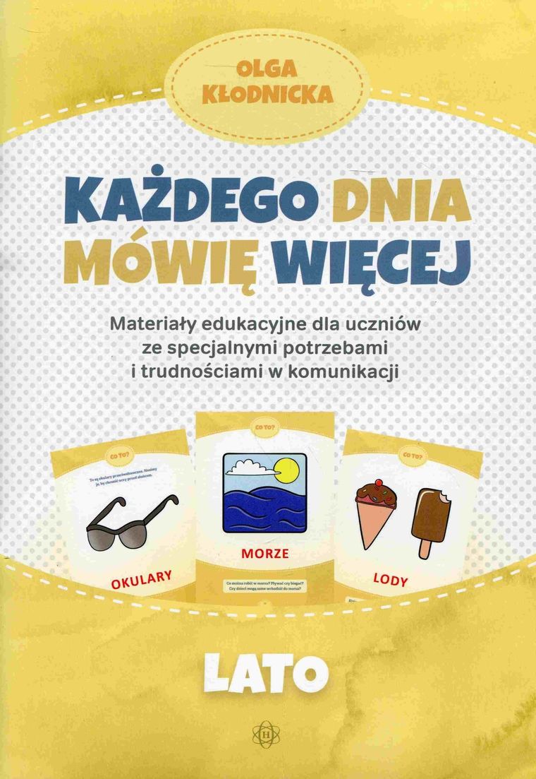 Każdego dnia mówię więcej. Lato
