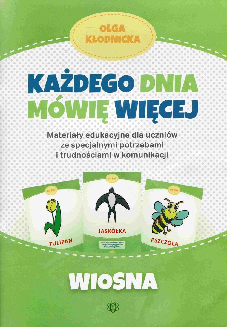 Każdego dnia mówię więcej. Wiosna