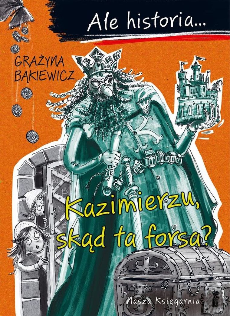 Kazimierzu, skąd ta forsa? Ale historia