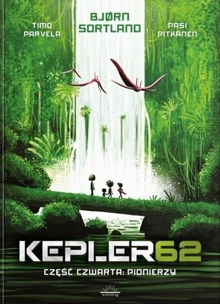 Kepler62. Tom 4. Pionierzy