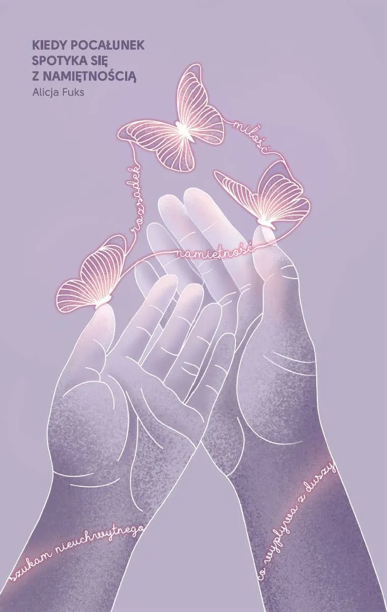 Kiedy pocałunek spotyka się z namiętnością