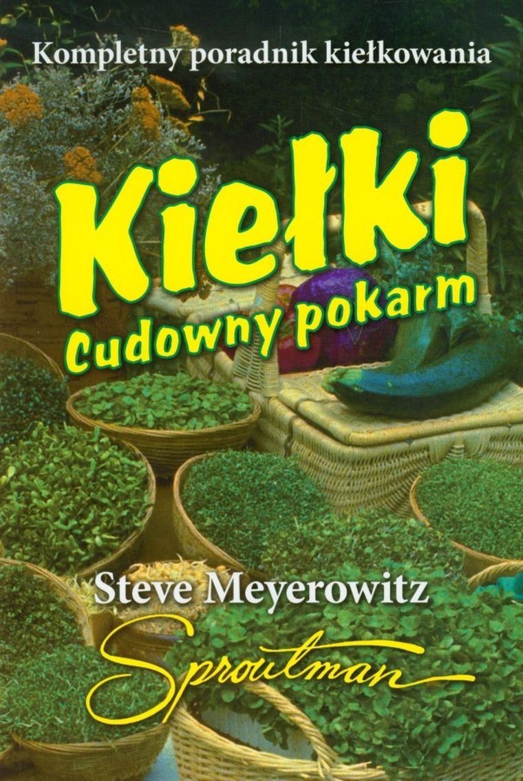 Kiełki. Cudowny pokarm