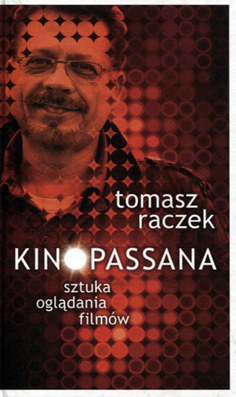 Kinopassana. Sztuka oglądania filmów