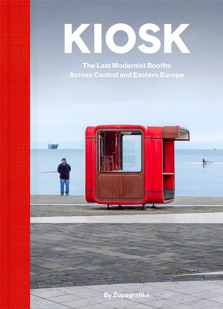 Kiosk. The Last Modernist Booths Across Central