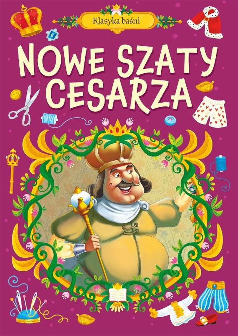 Klasyka Baśni. Nowe szaty cesarza