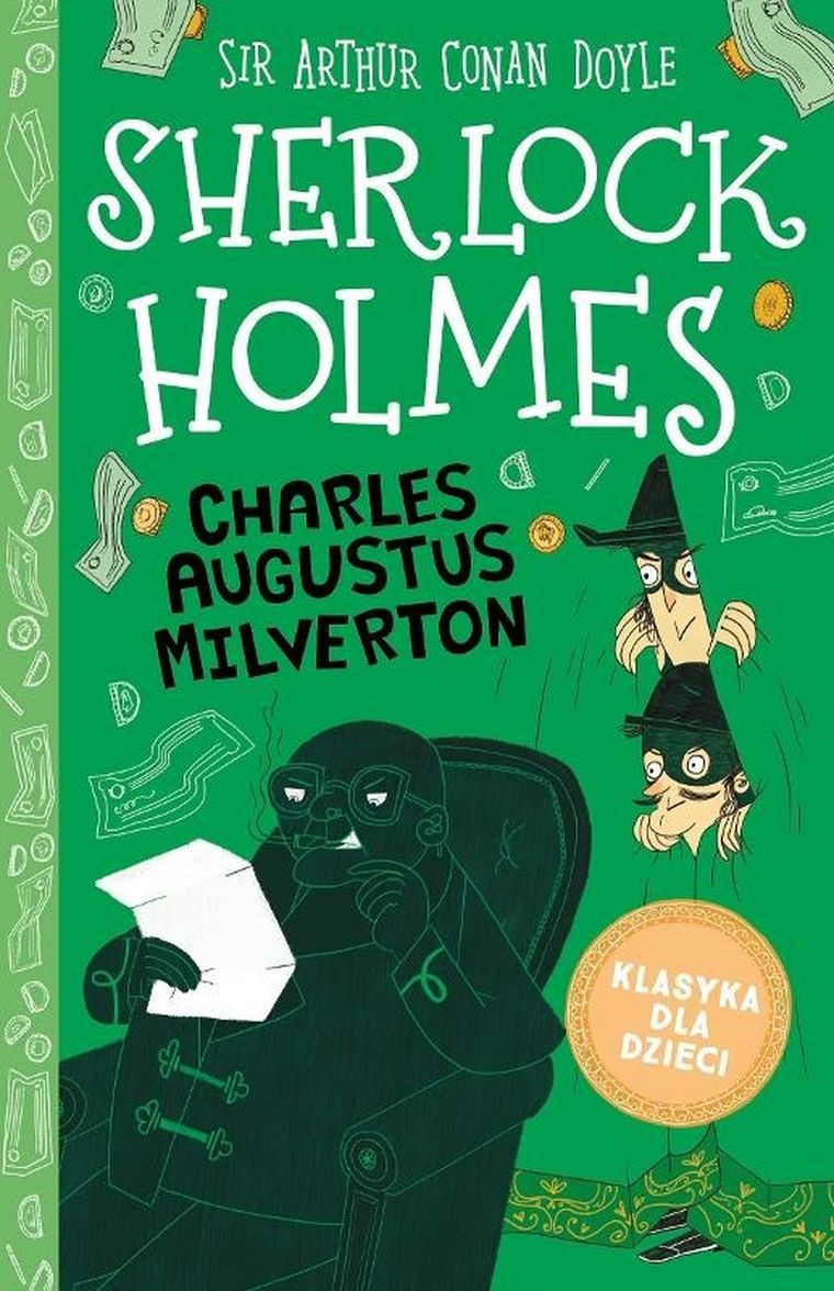 Klasyka dla dzieci. Sherlock Holmes. Tom 15. Charles Augustus Milverton