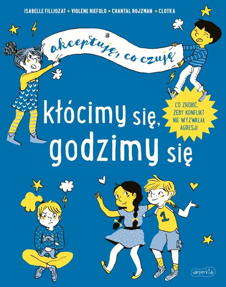 Kłócimy się, godzimy się. Akceptuję, co czuję