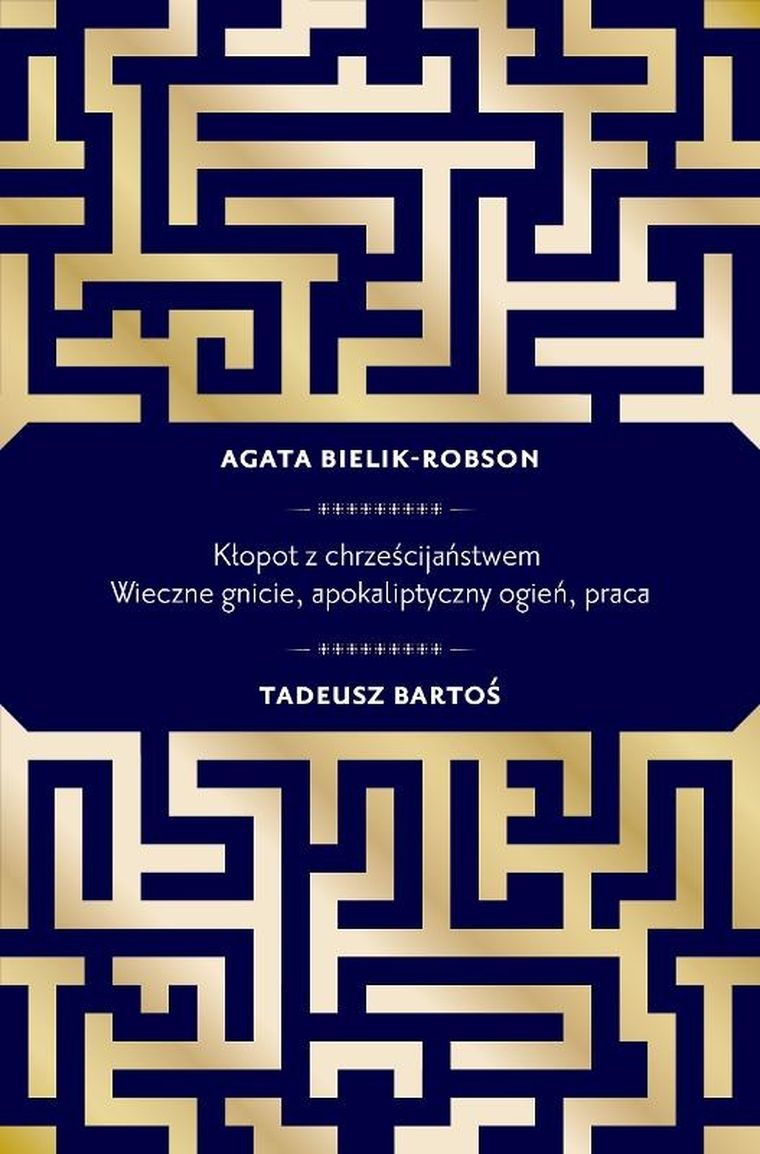 Kłopot z chrześcijaństwem. Wieczne gnicie, apokaliptyczny ogień, praca