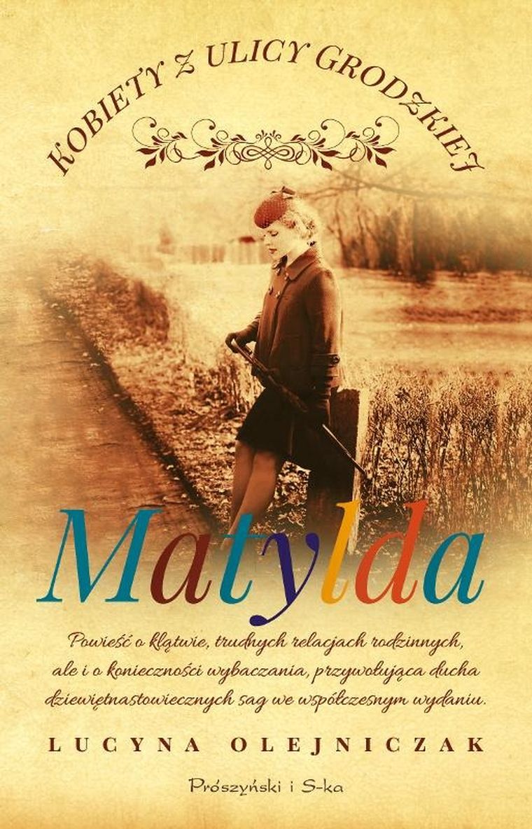 Kobiety z ulicy Grodzkiej. Matylda. Kobiety z ulicy Grodzkiej