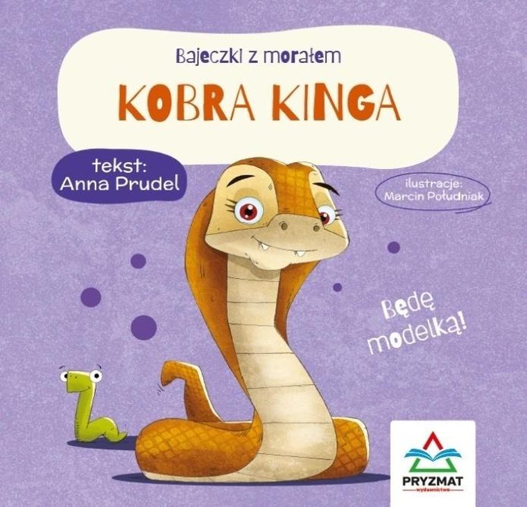 Kobra Kinga. Bajeczki z morałem