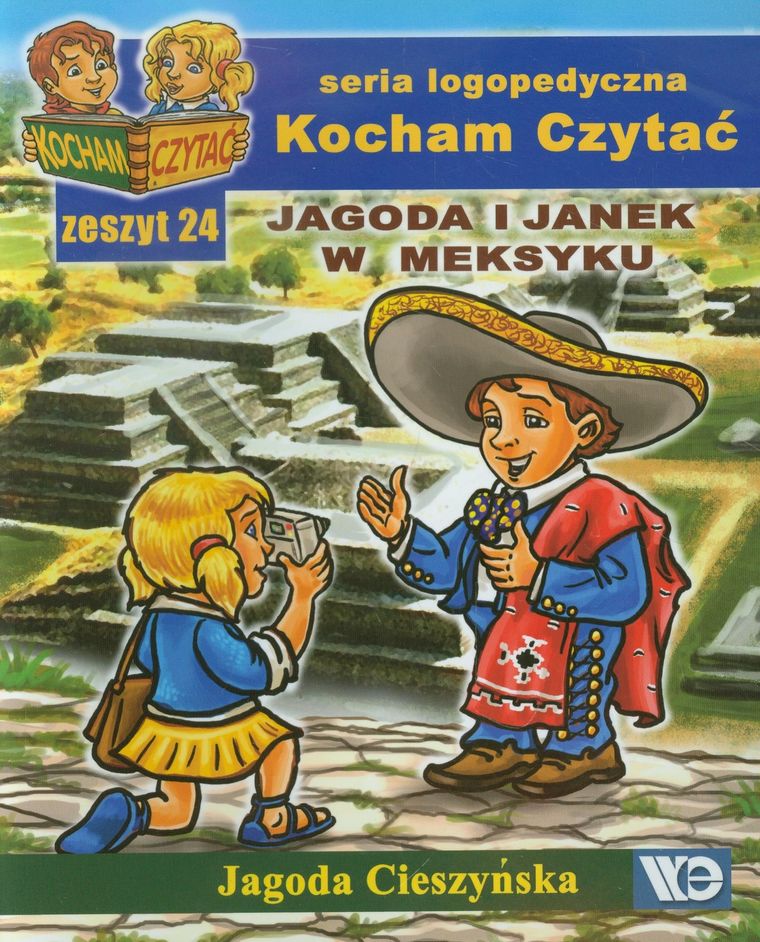 Kocham czytać. Zeszyt 24. Jagoda i Janek w Meksyku