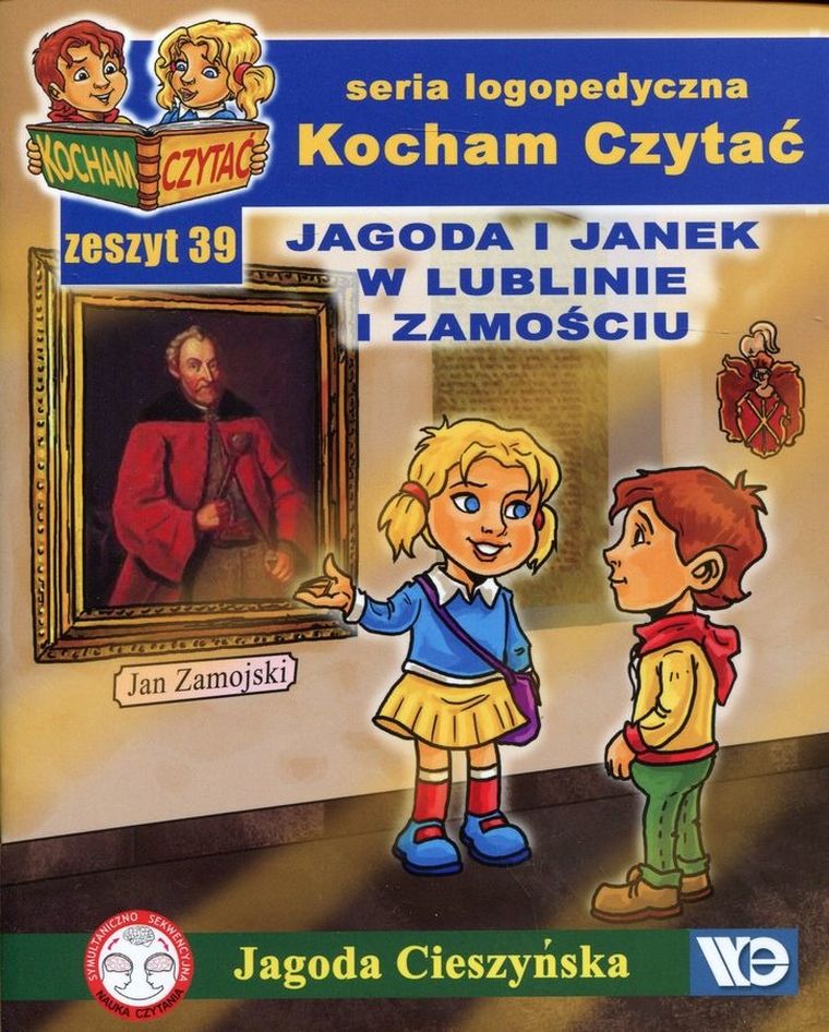 Kocham Czytać. Zeszyt 39. Jagoda i Janek w Lublinie i Zamościu